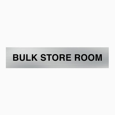 BULK STORE ROOM SIGN