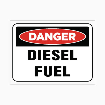 DANGER DIESEL FUEL SIGN