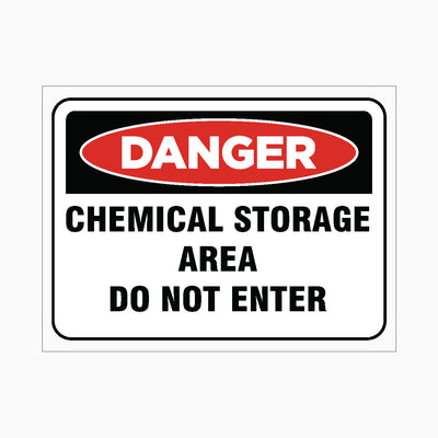 DANGER CHEMICAL STORAGE AREA DO NOT ENTER SIGN