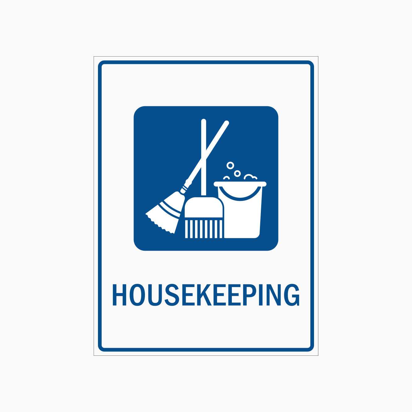 HOUSEKEEPING SIGN
