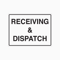 RECEIVING & DISPATCH SIGN