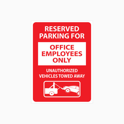 RESERVED PARKING FOR OFFICE EMPLOYEES ONLY SIGN