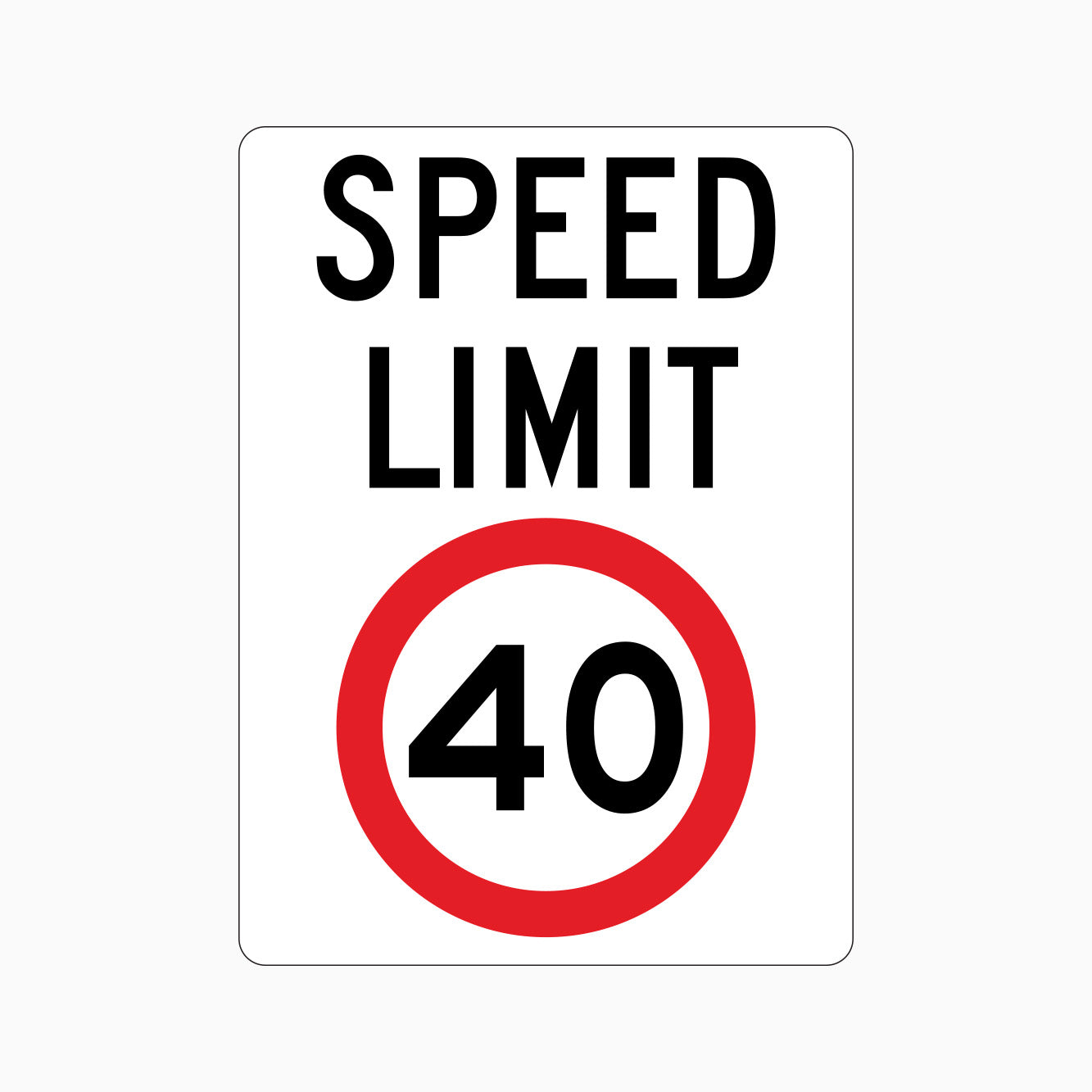 SPEED LIMIT 40km SIGN