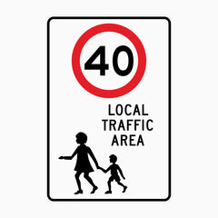 40km LOCAL TRAFFIC AREA SIGN