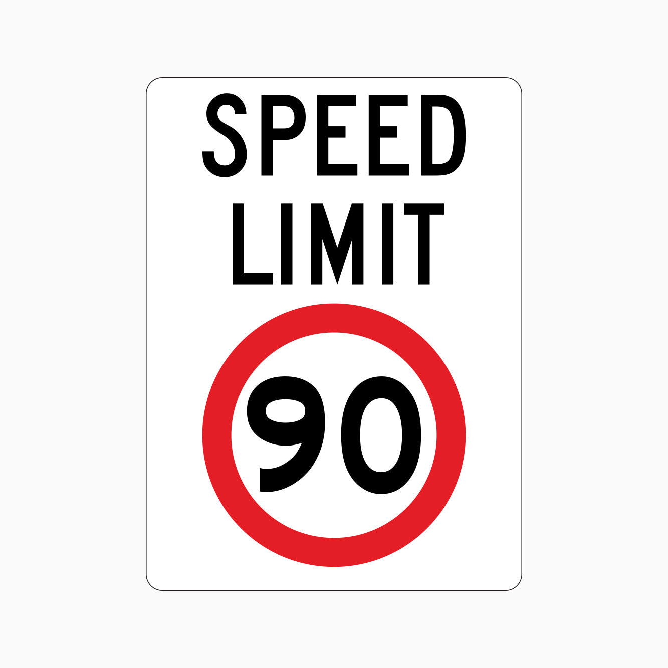 SPEED LIMIT 90km SIGN - GET SIGNS - road signs at get signs