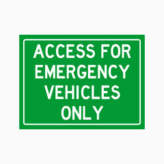 ACCESS FOR EMERGENCY VEHICLES ONLY SIGN