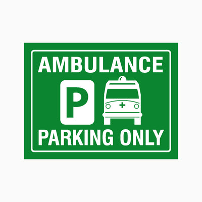 AMBULANCE PARKING ONLY SIGN