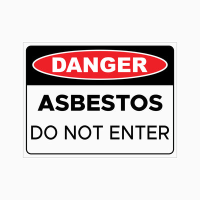 DANGER ASBESTOS - DO NOT ENTER SIGN