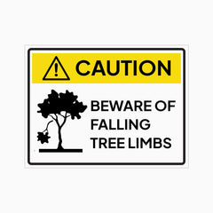 CAUTION BEWARE OF FALLING TREE LIMBS SIGN