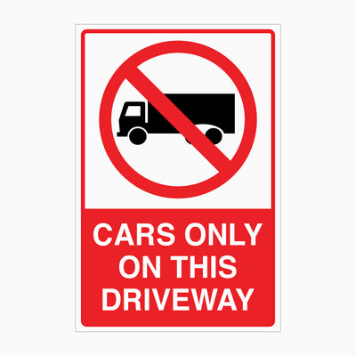 NO TRUCKS - CARS ONLY ON THIS DRIVEWAY SIGN