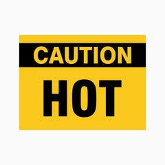 CAUTION HOT SIGN