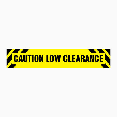 CAUTION LOW CLEARANCE SIGN