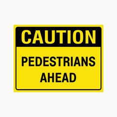 CAUTION PEDESTRIAN AHEAD SIGN