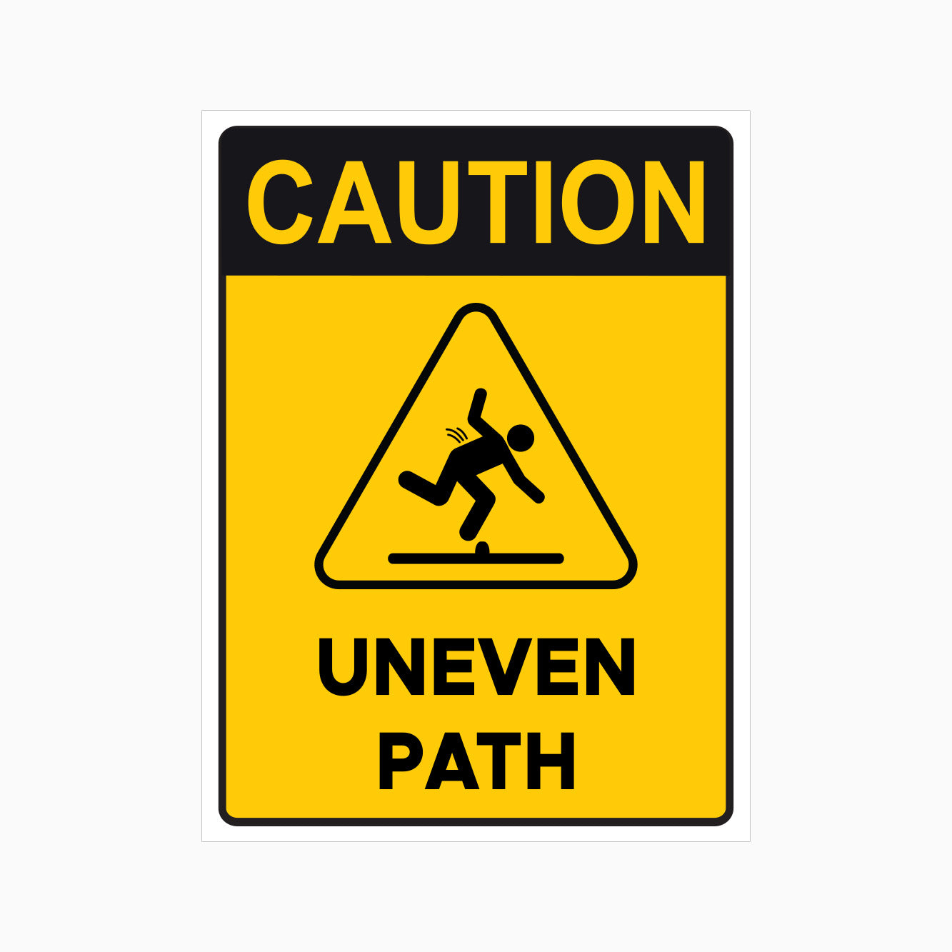 CAUTION SIGN - UNEVEN PATH SIGN