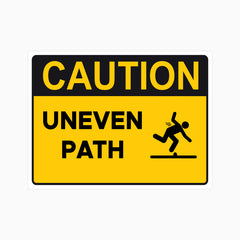 CAUTION UNEVEN PATH SIGN