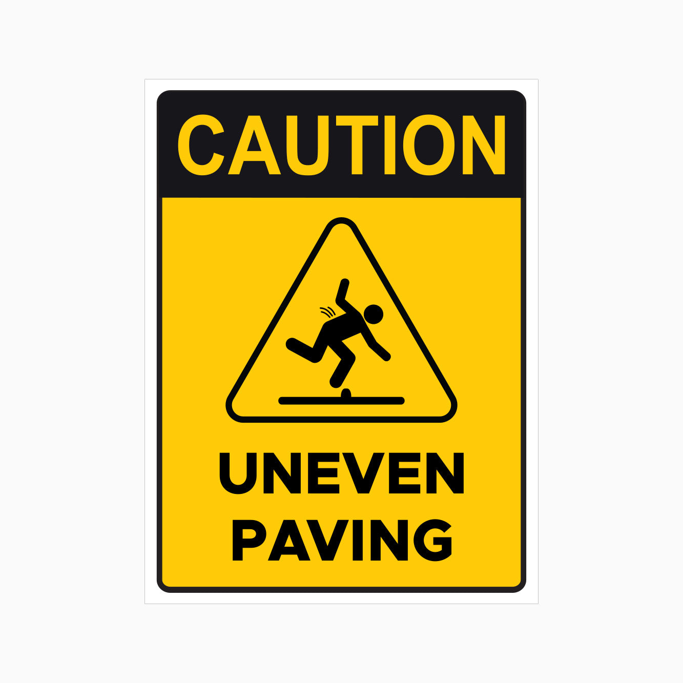 CAUTION SIGN - UNEVEN PAVING SIGN