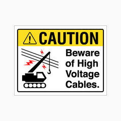 CAUTION BEWARE OF HIGH VOLTAGE CABLES SIGN