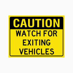 CAUTION WATCH FOR EXITING VEHICLES SIGN