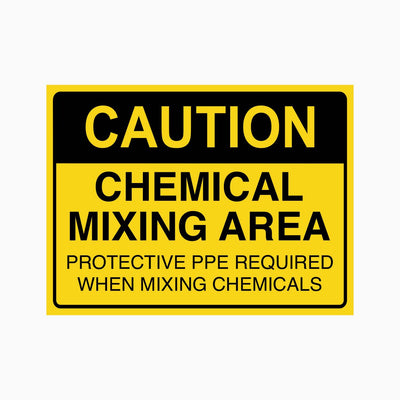 CAUTION CHEMICAL MIXING AREA SIGN