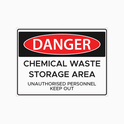 DANGER CHEMICAL WASTE STORAGE AREA SIGN