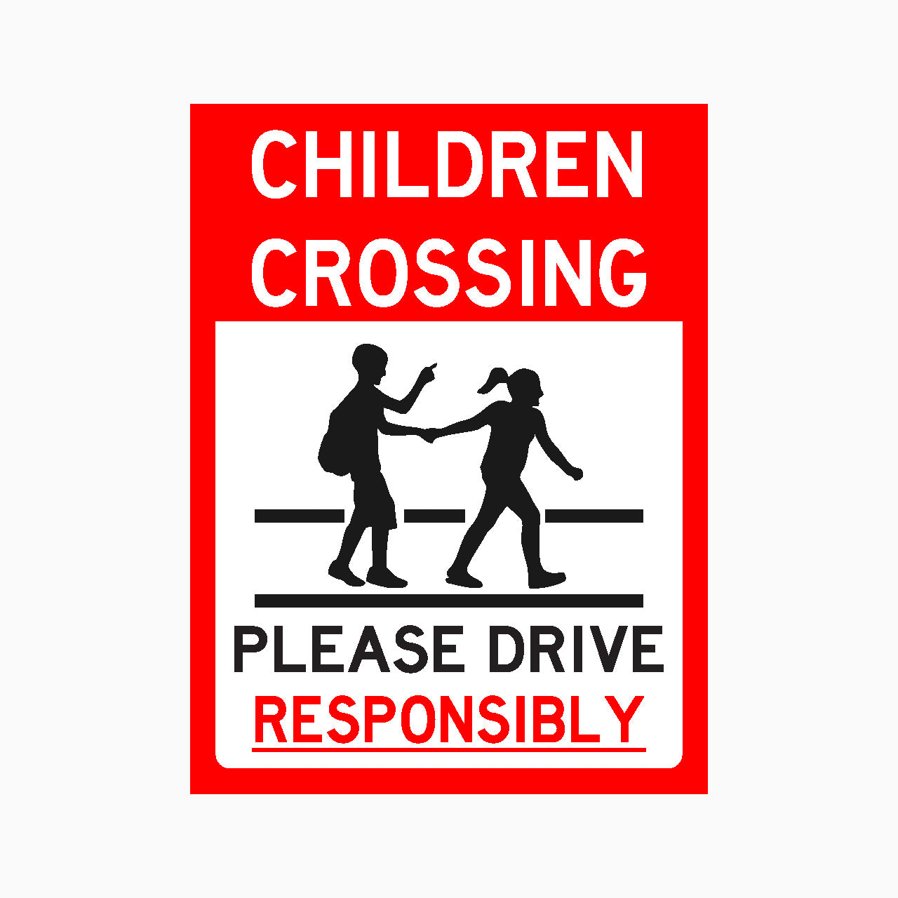 CHILDREN CROSSING PLEASE DRIVE RESPONSIBLY SIGN - GTE SIGNS