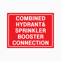 COMBINED HYDRANT AND SPRINKLER BOOSTER CONNECTION SIGN