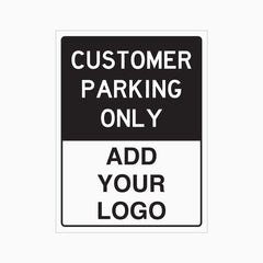 CUSTOMER PARKING ONLY Sign with Your Logo and Business Name