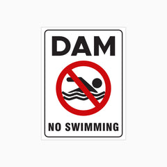DAM NO SWIMMING SIGN