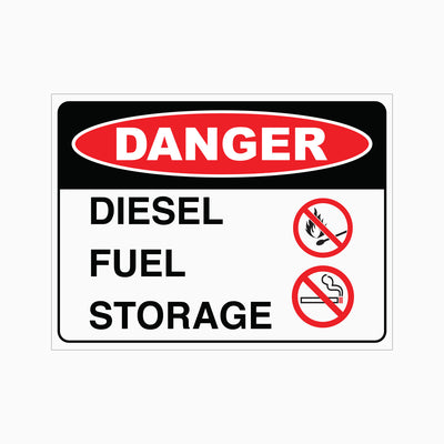 DANGER DIESEL FUEL STORAGE NO SMOKING OR OPEN FLAMES SIGN