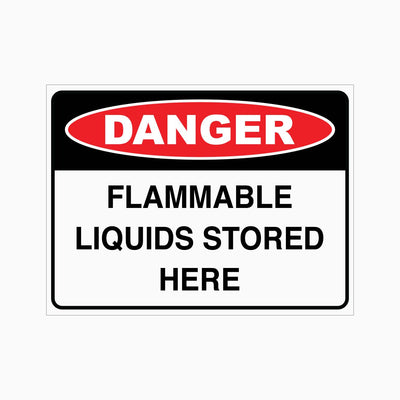 DANGER FLAMMABLE LIQUIDS STORED HERE SIGN