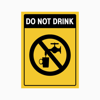 DO NOT DRINK SIGN