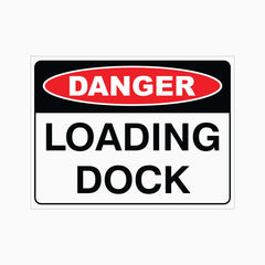 DANGER LOADING DOCK SIGN