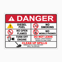 DANGER DIESEL FUEL, NO SMOKING, NO OPEN FLAMES, NO MOBILE PHONES, TURN OFF ENGINE, DO NOT LEAVE, CLEAN UP SPILLS SIGN