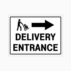 DELIVERY ENTRANCE RIGHT ARROW SIGN