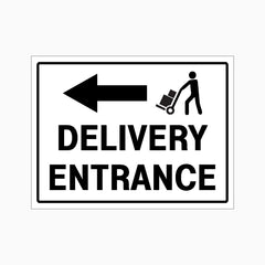 DELIVERY ENTRANCE LEFT ARROW SIGN