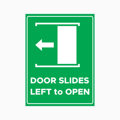 DOOR SLIDES LEFT TO OPEN SIGN