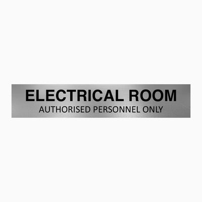ELECTRICAL ROOM AUTHORISED PERSONNEL ONLY SIGN