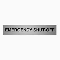 EMERGENCY SHUT- OFF SIGN