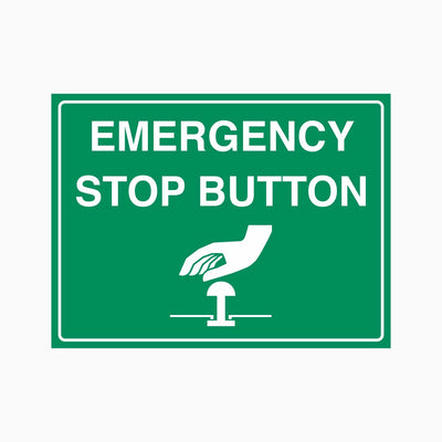 EMERGENCY STOP BUTTON SIGN