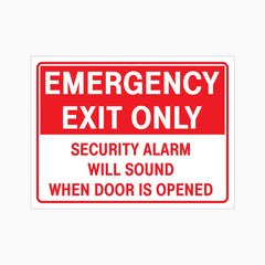 EMERGENCY EXIT ONLY SECURITY ALARM WILL SOUND WHEN DOOR IS OPENED SIGN