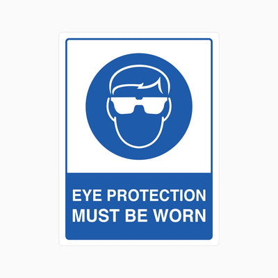 EYE PROTECTION MUST BE WORN SIGN