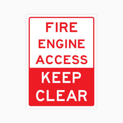 FIRE ENGINE ACCESS KEEP CLEAR SIGN