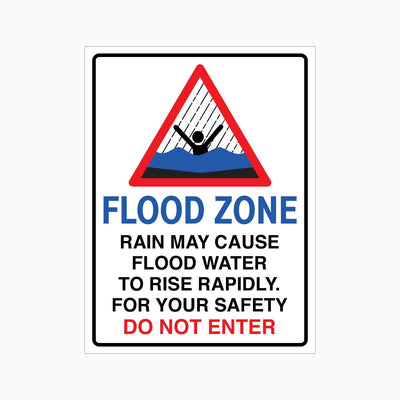 FLOOD ZONE DO NOT ENTER SIGN