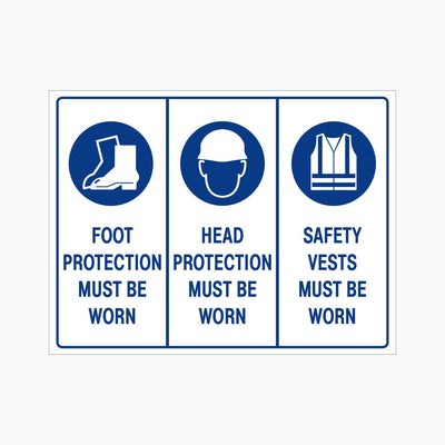 FOOT PROTECTION, HEAD PROTECTION, SAFETY VESTS MUST BE WORN SIGN