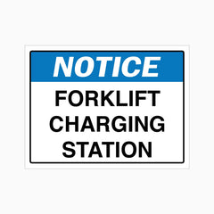 NOTICE FORKLIFT CHARGING STATION SIGN