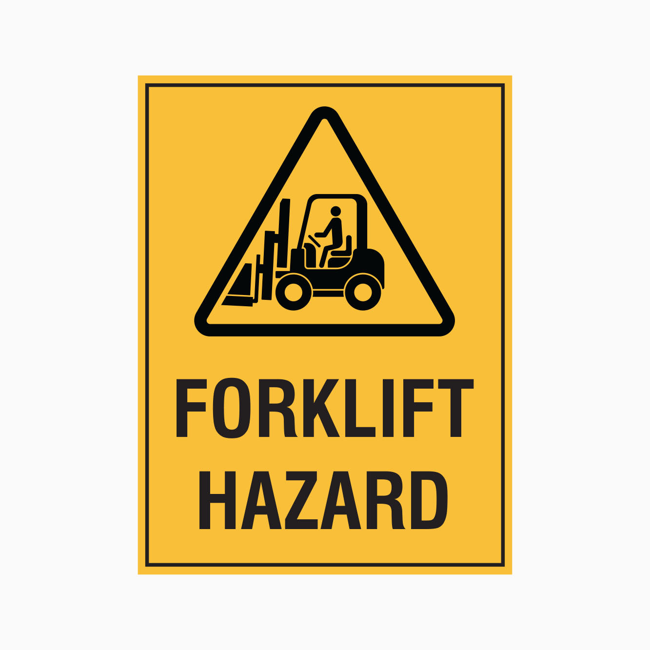 CAUTION FORKLIFT HAZARD SIGN - GET SIGNS
