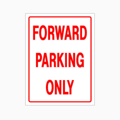 FORWARD PARKING ONLY SIGN