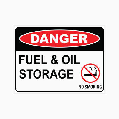 DANGER FUEL & OIL STORAGE NO SMOKING SIGN