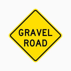 GRAVEL ROAD SIGN