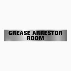 GREASE ARRESTOR ROOM SIGN